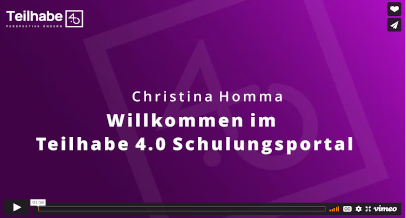 Ansicht eines Videos mit dem Titel: Willkommen im Teilhabe 4.0 Schulungsportal