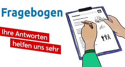 Eine Person füllt einen Fragebogen aus. Links steht geschrieben: Fragebogen. Ihre Antworten helfen uns sehr.